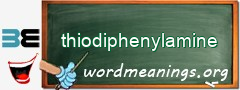 WordMeaning blackboard for thiodiphenylamine